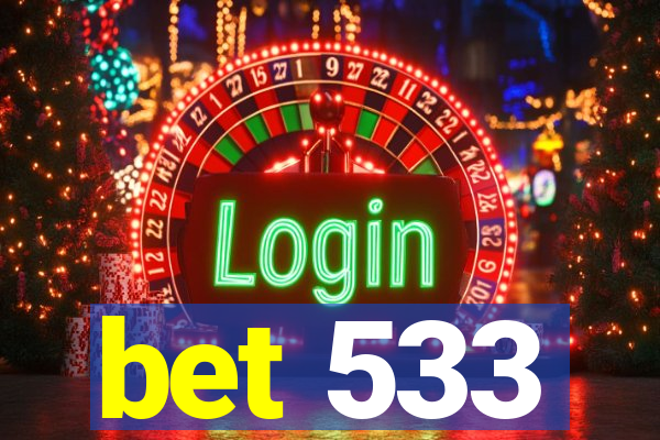 bet 533